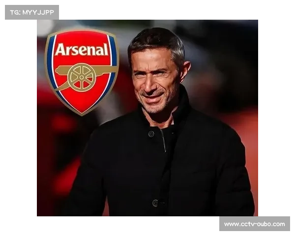 阿森纳体育总监贝尔塔今夏签约被赞为超值操作 赢得球迷和媒体好评